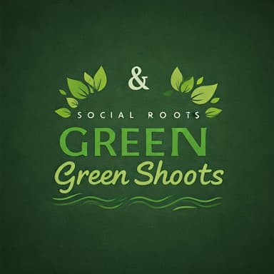 Social Roots & Green Shoots